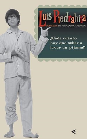 CADA CUANTO HAY QUE ECHAR A LAVAR EL PIJAMA? | 9788403097360 | PIEDRAHITA CUESTA, LUIS | Llibreria Aqualata | Comprar libros en catalán y castellano online | Comprar libros Igualada