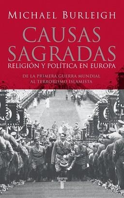 CAUSAS SAGRADAS | 9788430606214 | BURLEIGH, MICHAEL (1955- ) | Llibreria Aqualata | Comprar libros en catalán y castellano online | Comprar libros Igualada