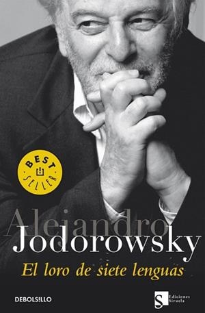 LORO DE SIETE LENGUAS, EL (BEST SELLER 613 8) | 9788483461792 | JODOROWSKY, ALEJANDRO | Llibreria Aqualata | Comprar libros en catalán y castellano online | Comprar libros Igualada