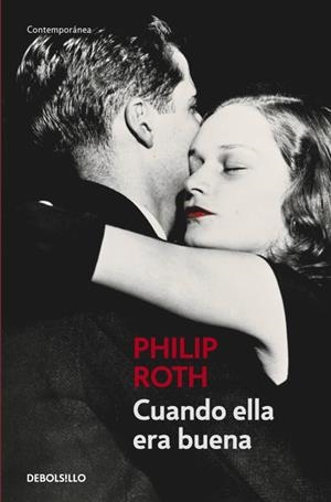 CUANDO ELLA ERA BUENA (CONTEMPORANEA 380 7) | 9788483461815 | ROTH, PHILIP | Llibreria Aqualata | Comprar libros en catalán y castellano online | Comprar libros Igualada
