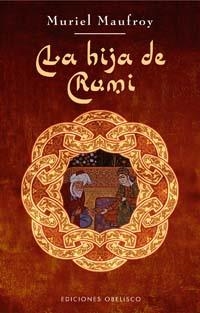 HIJA DE RUMI, LA (NARRATIVA) | 9788497773218 | MAUFROY, MURIEL | Llibreria Aqualata | Comprar llibres en català i castellà online | Comprar llibres Igualada