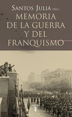 MEMORIA DE LA GUERRA Y DEL FRANQUISMO | 9788430606221 | JULIA, SANTOS | Llibreria Aqualata | Comprar libros en catalán y castellano online | Comprar libros Igualada