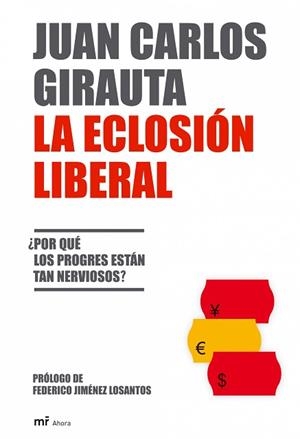ECLOSION LIBERAL, LA (AHORA) | 9788427033146 | GIRAUTA, JUAN CARLOS | Llibreria Aqualata | Comprar llibres en català i castellà online | Comprar llibres Igualada