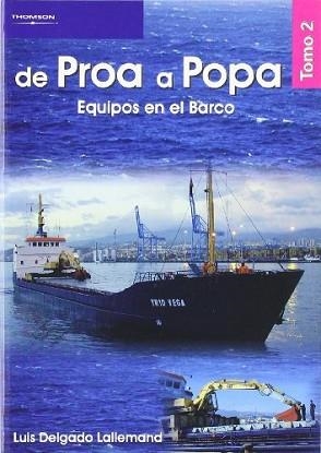 DE PROA A POPA. EQUIPOS EN EL BARCO (TOMO 2) | 9788497324748 | LALLEMAND, LUIS DELGADO | Llibreria Aqualata | Comprar llibres en català i castellà online | Comprar llibres Igualada