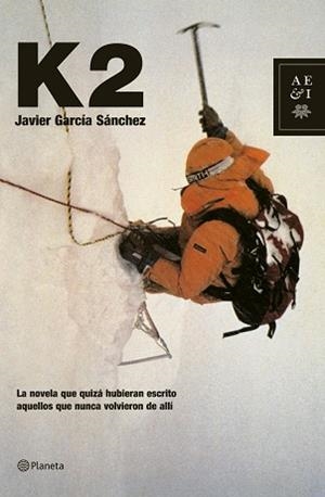 K2 | 9788408068150 | GARCIA SANCHEZ, JAVIER | Llibreria Aqualata | Comprar llibres en català i castellà online | Comprar llibres Igualada