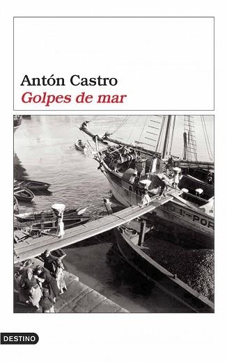 GOLPES DE MAR (ANCORA Y DELFIN 1072) | 9788423338818 | CASTRO, ANTON | Llibreria Aqualata | Comprar libros en catalán y castellano online | Comprar libros Igualada