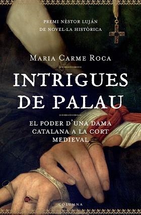 INTRIGUES DE PALAU (CLASSICA 709) (PREMI NESTOR LUJAN) | 9788466407786 | ROCA, MARI CARME | Llibreria Aqualata | Comprar llibres en català i castellà online | Comprar llibres Igualada