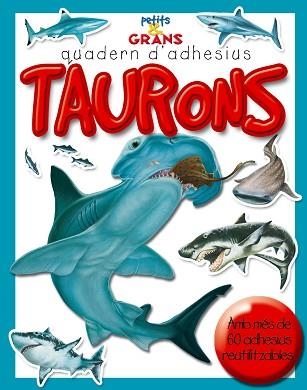 TAURONS (PETITS & GRANS QUADERN D'ADHESIUS) | 9788498251074 | Llibreria Aqualata | Comprar libros en catalán y castellano online | Comprar libros Igualada