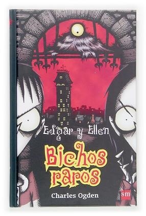 BICHOS RAROS (EDGAR Y ELLEN) | 9788467508680 | OGDEN, CHARLES | Llibreria Aqualata | Comprar llibres en català i castellà online | Comprar llibres Igualada