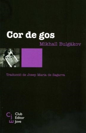 COR DE GOS (CLUB EDITOR JOVE 3) | 9788473291170 | BULGAKOV, MIKHAIL | Llibreria Aqualata | Comprar llibres en català i castellà online | Comprar llibres Igualada