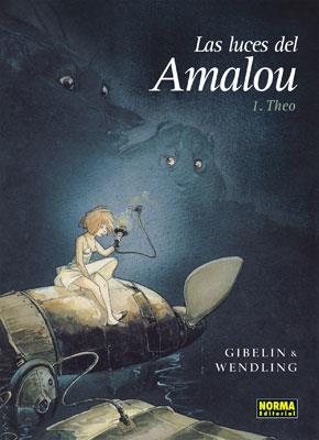 LUCES DE AMALOU 1, LAS. THEO | 9788498148688 | GIBELIN, CHRISTOPHE/WENDLING, CLAIRE | Llibreria Aqualata | Comprar llibres en català i castellà online | Comprar llibres Igualada