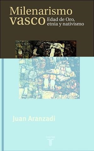 MILENARISMO VASCO. EDAD DE ORO, ETNIA Y NATIVISMO (PENSAMIEN | 9788430603879 | ARANZADI, JUAN | Llibreria Aqualata | Comprar llibres en català i castellà online | Comprar llibres Igualada