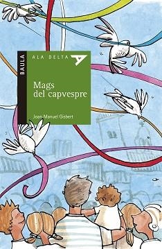 MAGS DEL CAPVESPRE (ALA DELTA 24) | 9788447916047 | GISBERT, JOAN MANUEL | Llibreria Aqualata | Comprar llibres en català i castellà online | Comprar llibres Igualada