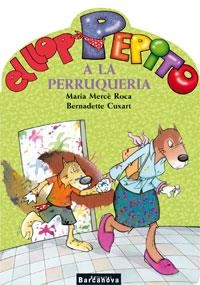 LLOP PEPITO A LA PERRUQUERIA, EL | 9788448919566 | ROCA, MARIA MERCE / CUXART, BERNADETTE | Llibreria Aqualata | Comprar llibres en català i castellà online | Comprar llibres Igualada