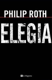 ELEGIA (LES ALES ESTESES 206) | 9788478718283 | ROTH, PHILIP | Llibreria Aqualata | Comprar libros en catalán y castellano online | Comprar libros Igualada