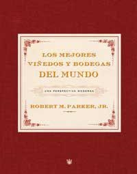 MEJORES VIÑEDOS Y BODEGAS DEL MUNDO, LOS | 9788478717958 | PARKER, ROBERT M. | Llibreria Aqualata | Comprar libros en catalán y castellano online | Comprar libros Igualada