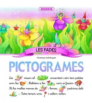 FADES, LES (PICTOGRAMES) | 9788430534623 | Llibreria Aqualata | Comprar llibres en català i castellà online | Comprar llibres Igualada