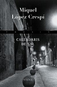 CALENDARIS DE SAL (POESIA 97) | 9788483304082 | LOPEZ CRESPI, MIQUEL | Llibreria Aqualata | Comprar libros en catalán y castellano online | Comprar libros Igualada
