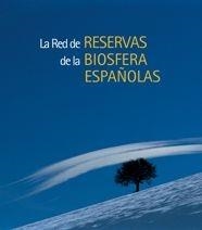 RED DE RESERVAS DE LA BIOSFERA ESPAÑOLAS, LA (CASTELLANO-ENG | 9788497852180 | Llibreria Aqualata | Comprar libros en catalán y castellano online | Comprar libros Igualada