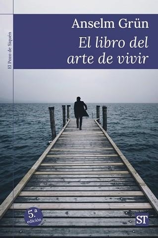 LIBRO DEL ARTE DE VIVIR,EL (POZO DE SIQUEM 148) | 9788429314922 | GRÜN, ANSELM (1945- ) | Llibreria Aqualata | Comprar libros en catalán y castellano online | Comprar libros Igualada