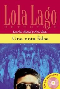 UNA NOTA FALSA (LOLA LAGO, DETECTIVE) | 9788484431299 | SANS BAULENAS, NEUS | Llibreria Aqualata | Comprar libros en catalán y castellano online | Comprar libros Igualada