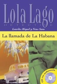 LLAMADA DE LA HABANA, LA (LOLA LAGO, DETECTIVE) | 9788484431329 | SANS BAULENAS, NEUS | Llibreria Aqualata | Comprar libros en catalán y castellano online | Comprar libros Igualada