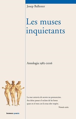 MUSES INQUIETANTS, LES (BROMERA POESIA 69) | 9788498241396 | BALLESTER, JOSEP | Llibreria Aqualata | Comprar llibres en català i castellà online | Comprar llibres Igualada
