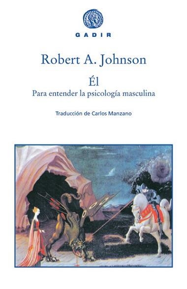 EL. PARA ENTENDER LA PSICOLOGIA MASCULINA | 9788493474836 | JOHNSON, ROBERT | Llibreria Aqualata | Comprar libros en catalán y castellano online | Comprar libros Igualada