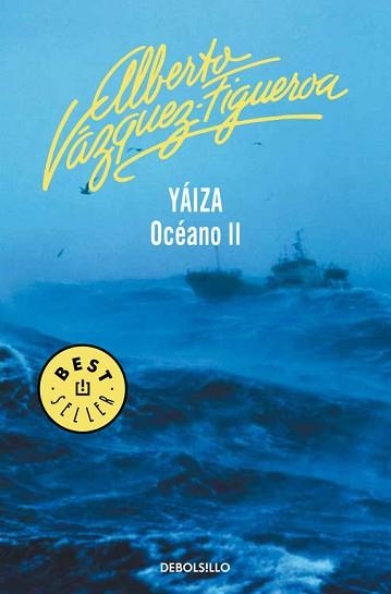 YAIZA. OCEANO II (BESTSELLER 69-14) | 9788497930420 | VAZQUEZ-FIGUEROA, ALBERTO | Llibreria Aqualata | Comprar libros en catalán y castellano online | Comprar libros Igualada