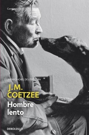 HOMBRE LENTO (CONTEMPORANEA 342/10) | 9788483461327 | COETZEE, J.M. | Llibreria Aqualata | Comprar llibres en català i castellà online | Comprar llibres Igualada