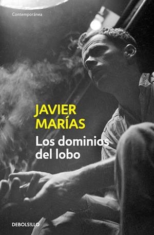 DOMINIOS DEL LOBO, LOS (CONTEMPORANEA 606/1) | 9788483462232 | MARIAS, JAVIER | Llibreria Aqualata | Comprar llibres en català i castellà online | Comprar llibres Igualada