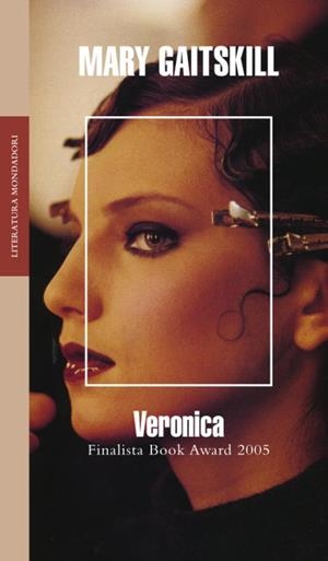 VERONICA (LITERATURA MONDADORI 321) | 9788439720454 | GAITSKILL, MARY | Llibreria Aqualata | Comprar llibres en català i castellà online | Comprar llibres Igualada