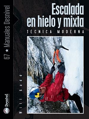 ESCALADA EN HIELO Y MIXTA | 9788498290516 | GADD, WILL | Llibreria Aqualata | Comprar llibres en català i castellà online | Comprar llibres Igualada
