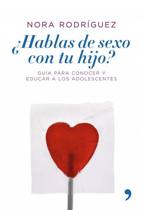 HABLAS DE SEXO CON TU HIJO? | 9788484606109 | RODRIGUEZ, NORA | Llibreria Aqualata | Comprar libros en catalán y castellano online | Comprar libros Igualada