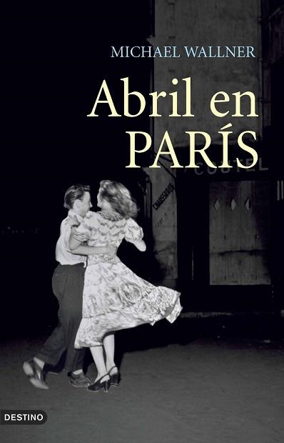 ABRIL EN PARIS | 9788423338863 | WALLNER, MICHAEL | Llibreria Aqualata | Comprar libros en catalán y castellano online | Comprar libros Igualada