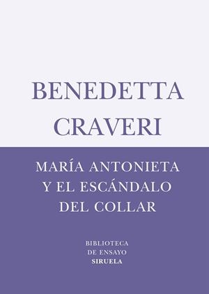 MARIA ANTONIETA Y EL ESCANDALO DEL COLLAR (BIBLIOTECA DE ENS | 9788498410747 | CRAVERI, BENEDETTA | Llibreria Aqualata | Comprar libros en catalán y castellano online | Comprar libros Igualada