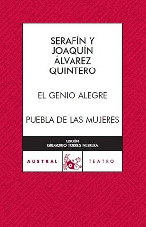 GENIO ALEGRE, EL / PUEBLA DE LAS MUJERES (AUSTRAL 78) | 9788467024074 | ALVAREZ QUINTERO, SERAFIN / ALVAREZ QUINTERO, JOAQ | Llibreria Aqualata | Comprar llibres en català i castellà online | Comprar llibres Igualada