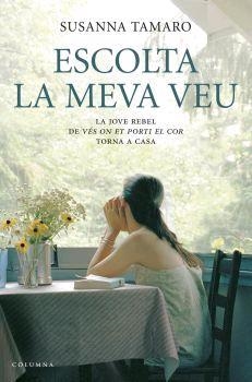 ESCOLTA LA MEVA VEU (CLASSICA 718) | 9788466407908 | TAMARO, SUSANNA | Llibreria Aqualata | Comprar libros en catalán y castellano online | Comprar libros Igualada