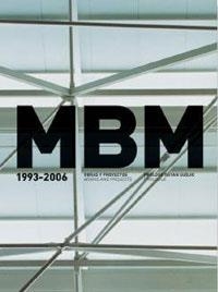 MBM 1993-2006 OBRAS Y PROYECTOS | 9788478718559 | AA.VV. | Llibreria Aqualata | Comprar llibres en català i castellà online | Comprar llibres Igualada