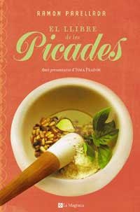 LLIBRE DE LES PICADES, EL | 9788478718566 | PARELLADA, RAMON | Llibreria Aqualata | Comprar libros en catalán y castellano online | Comprar libros Igualada