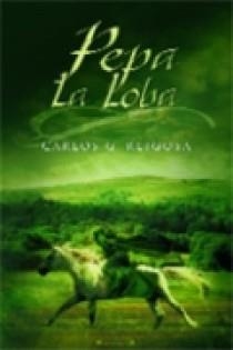 PEPA LA LOBA (HISTORICA) | 9788466631860 | GONZALEZ REIGOSA,  CARLOS | Llibreria Aqualata | Comprar llibres en català i castellà online | Comprar llibres Igualada