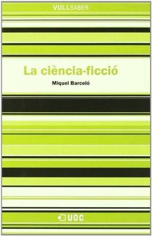 CIENCIA FICCIO, LA (VULL SABER 36) | 9788497885195 | BARCELO, MIQUEL | Llibreria Aqualata | Comprar libros en catalán y castellano online | Comprar libros Igualada
