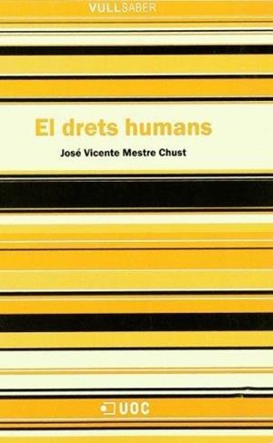 DRETS HUMANS, ELS (VULL SABER 39) | 9788497885454 | MESTRE CHUST, JOSE VICENTE | Llibreria Aqualata | Comprar llibres en català i castellà online | Comprar llibres Igualada