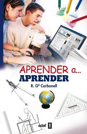 APRENDER A APRENDER | 9788441418561 | CARBONELL, R. G | Llibreria Aqualata | Comprar libros en catalán y castellano online | Comprar libros Igualada