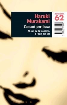 AMANT PERILLOSA, L' (BUTXACA 180/2) | 9788497872287 | MURAKAMI, HARUKI | Llibreria Aqualata | Comprar llibres en català i castellà online | Comprar llibres Igualada