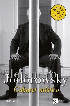 CABARET MISTICO (BEST SELLER 613/10) | 9788483463062 | JODOROWSKY,ALEJANDRO | Llibreria Aqualata | Comprar llibres en català i castellà online | Comprar llibres Igualada