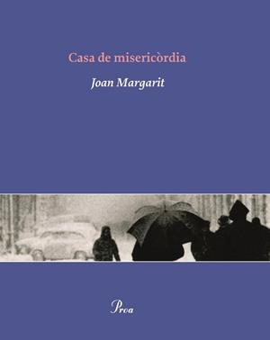 CASA DE MISERICORDIA (OSSA MENOR 288) | 9788484379348 | MARGARIT, JOAN | Llibreria Aqualata | Comprar llibres en català i castellà online | Comprar llibres Igualada