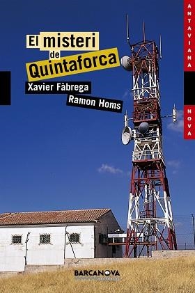 MISTERI DE QUINTAFORCA, EL (ANTAVIANA NOVA 112) | 9788448919795 | FABREGA, XAVIER / HOMS, RAMON | Llibreria Aqualata | Comprar libros en catalán y castellano online | Comprar libros Igualada