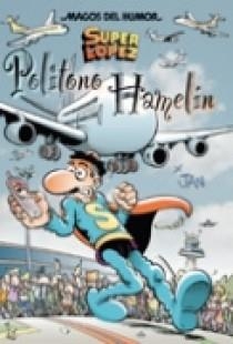 SUPER LOPEZ : POLITONO HAMELIN (MAGOS DEL HUMOR 114) | 9788466630535 | JAN | Llibreria Aqualata | Comprar llibres en català i castellà online | Comprar llibres Igualada