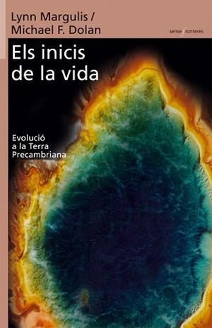 INICIS DE LA VIDA, ELS (SENSE FRONTERES 24). | 9788498240658 | MARGULIS, LYNN / DOLAN, MICHAEL | Llibreria Aqualata | Comprar llibres en català i castellà online | Comprar llibres Igualada